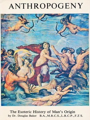 cover image of Anthropogeny--The Esoteric History of Mans Origin